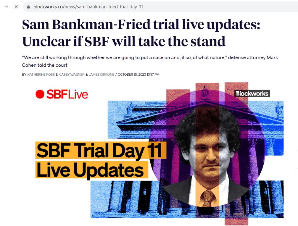 美国检方预计SBF庭审最快下周结案，今日关注SBF是否会出庭作证