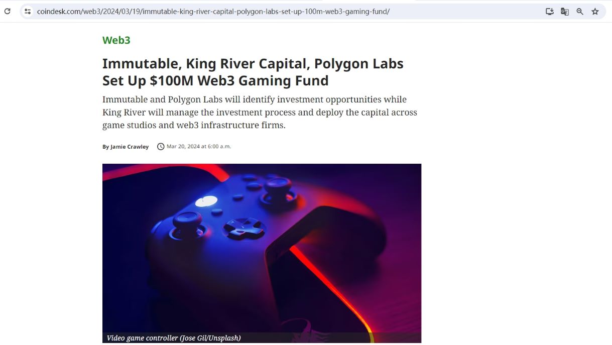 Immutable、King River Capital和Polygon Labs设立1亿美元Web3游戏基金